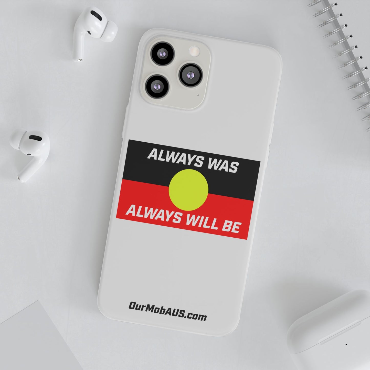 Phone Case - Flexi Cases - 'Always was always will be' Design