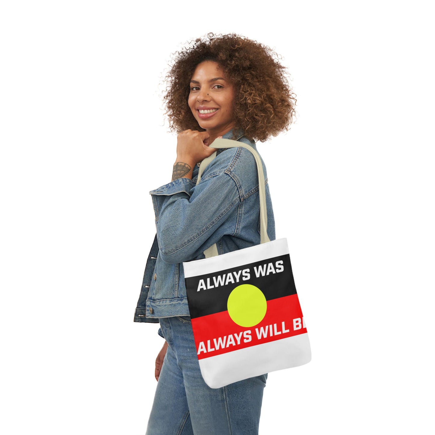 Canvas Tote Bag - Always Was Always Will Be, Powerful Message Against Oppression