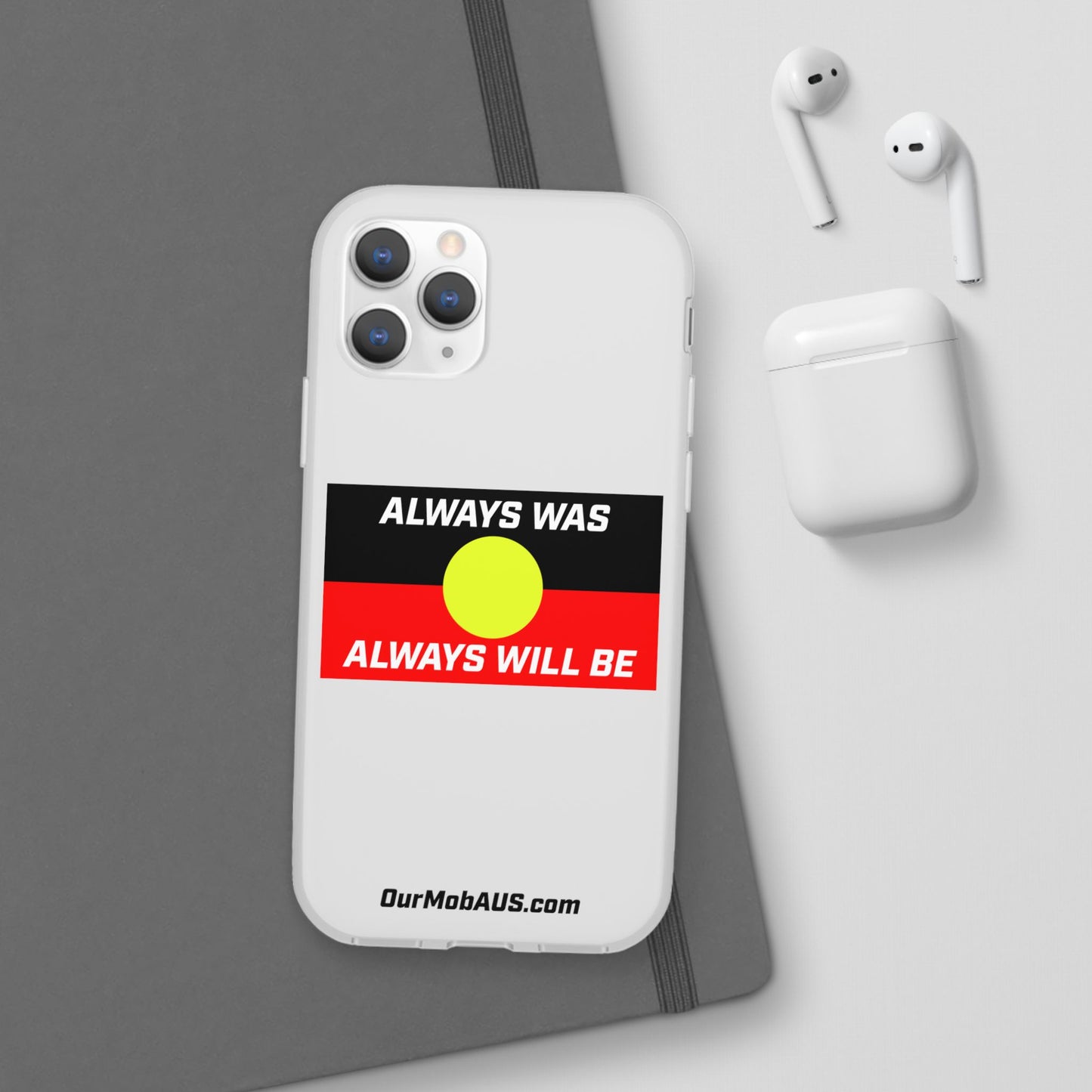 Phone Case - Flexi Cases - 'Always was always will be' Design