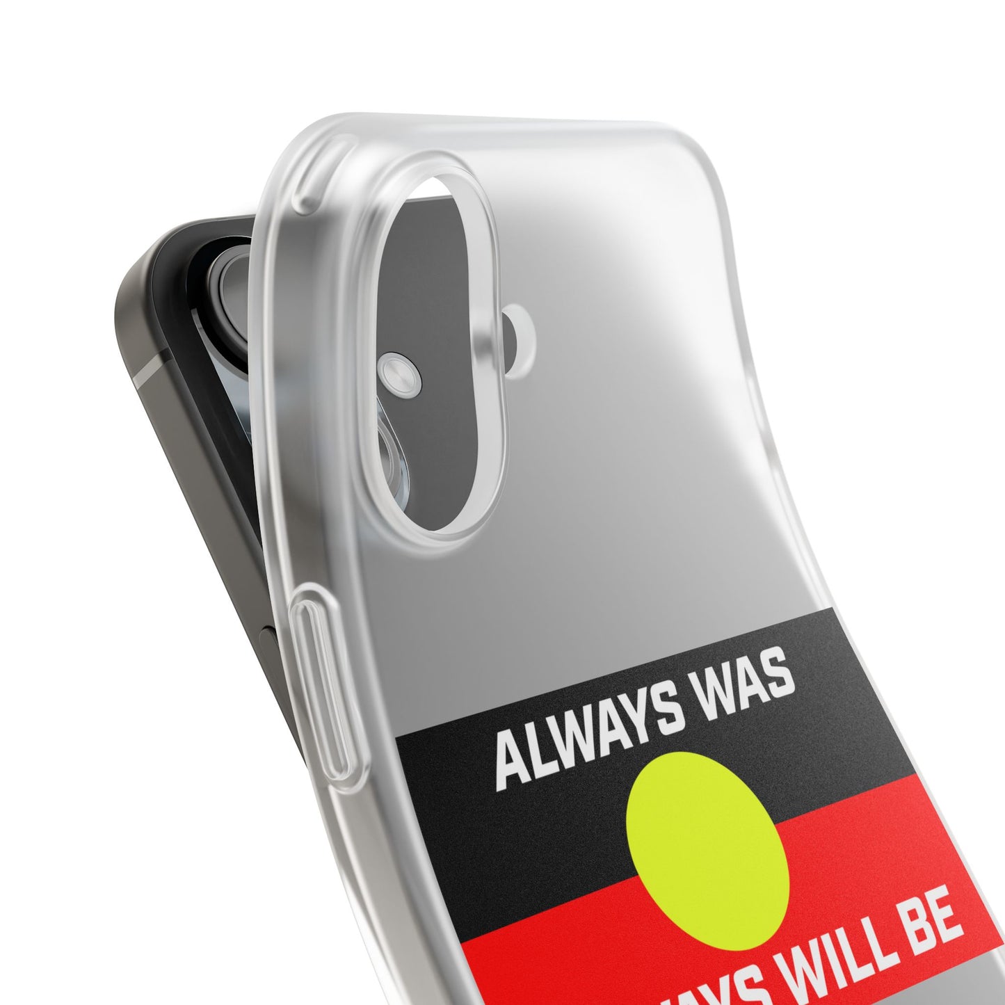 Phone Case - Flexi Cases - 'Always was always will be' Design