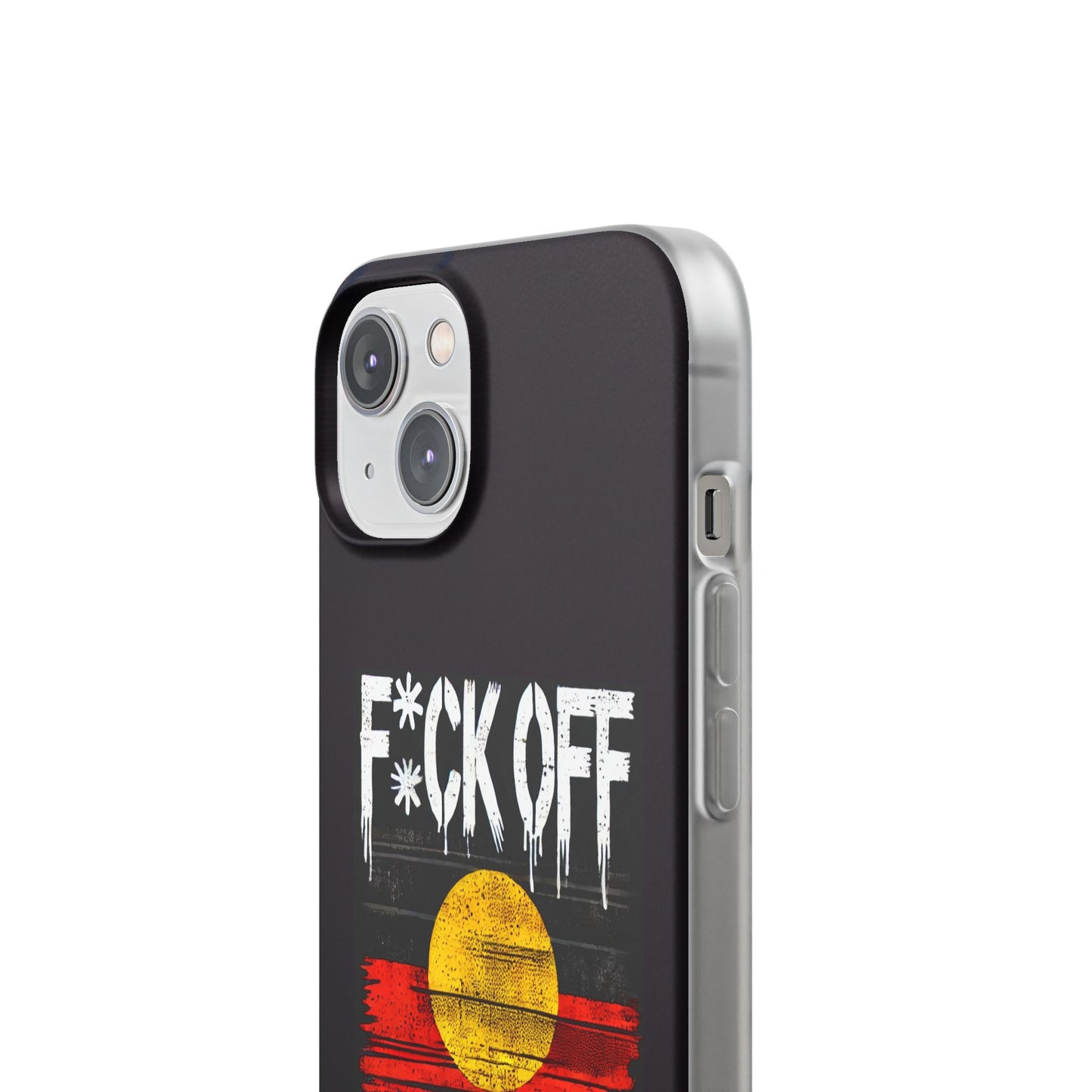 Flexi Case - F*CK OFF COLONISER Anti-Oppression Message Phone Cover