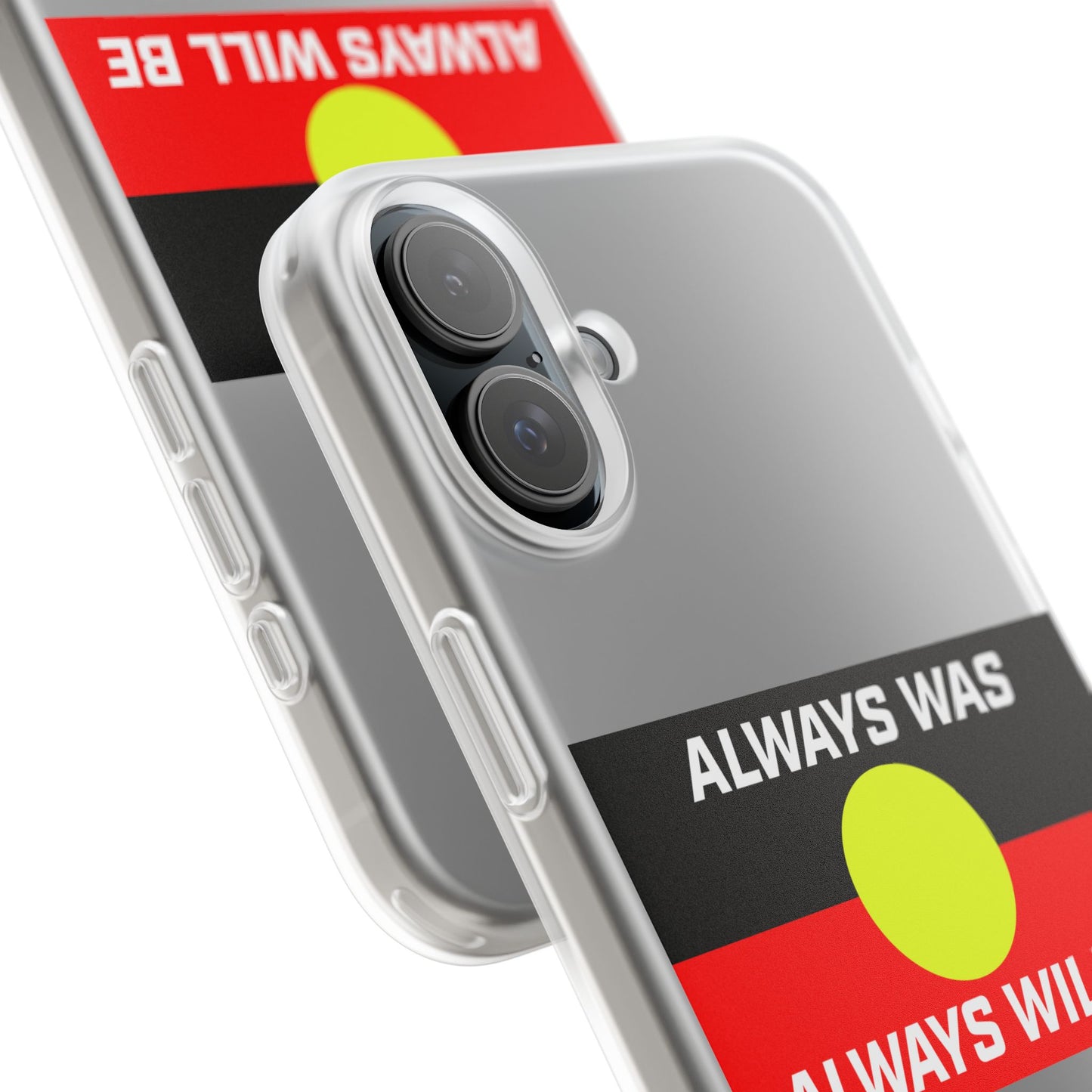 Phone Case - Flexi Cases - 'Always was always will be' Design