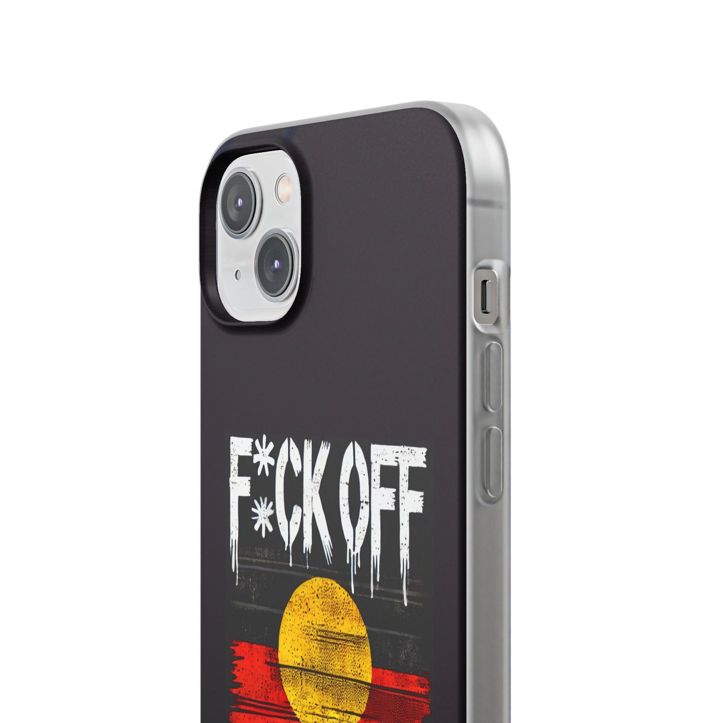 Flexi Case - F*CK OFF COLONISER Anti-Oppression Message Phone Cover