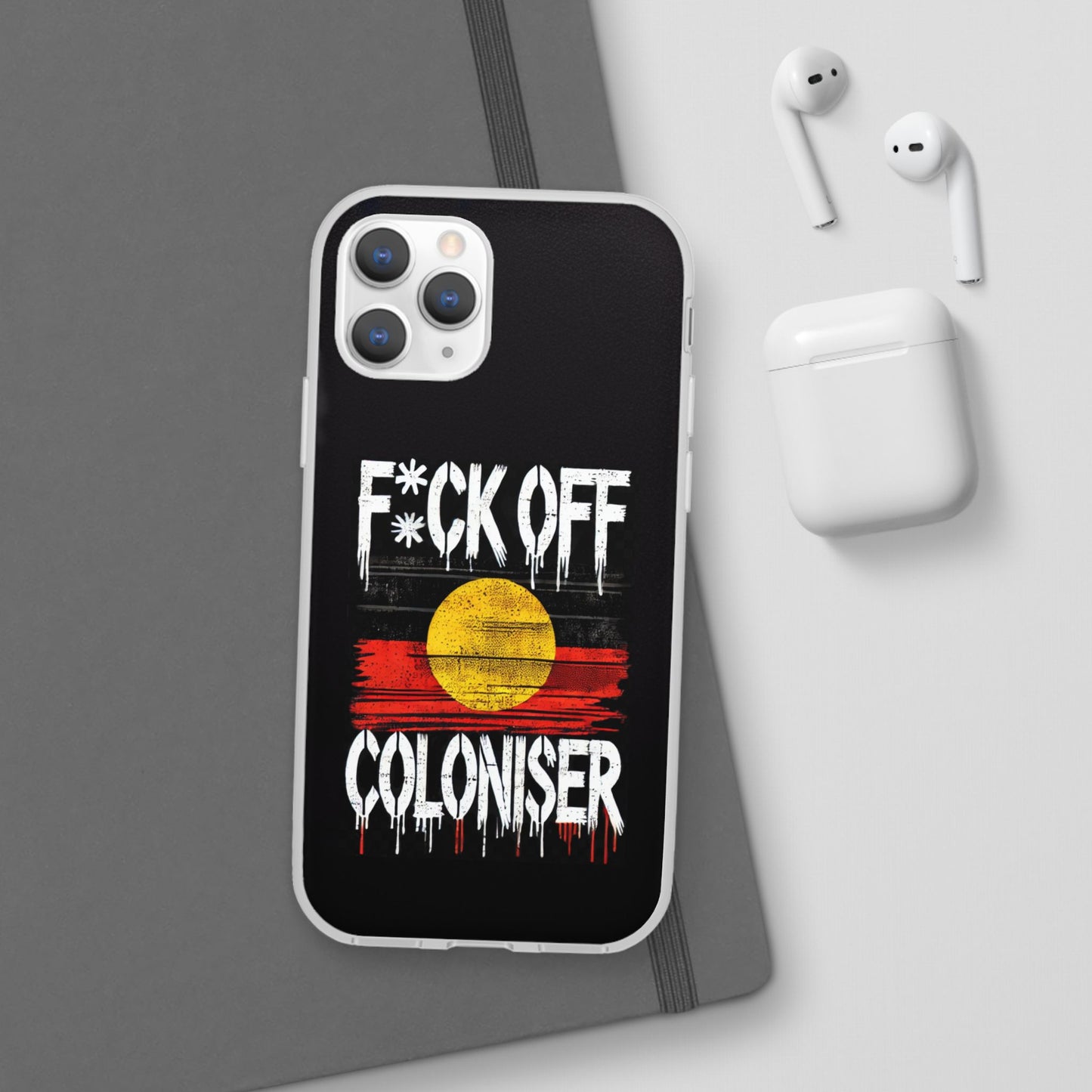 Flexi Case - F*CK OFF COLONISER Anti-Oppression Message Phone Cover