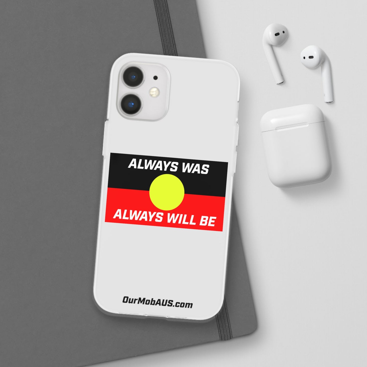 Phone Case - Flexi Cases - 'Always was always will be' Design