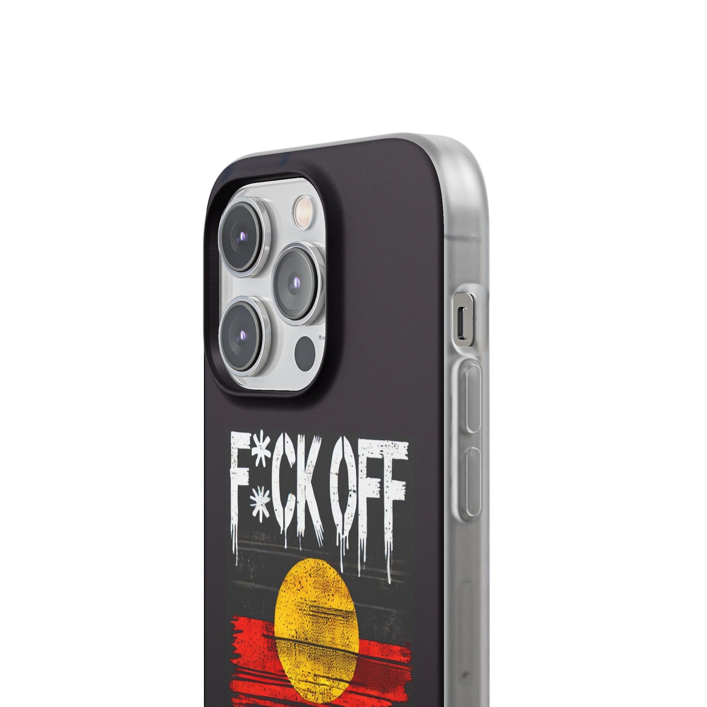 Flexi Case - F*CK OFF COLONISER Anti-Oppression Message Phone Cover